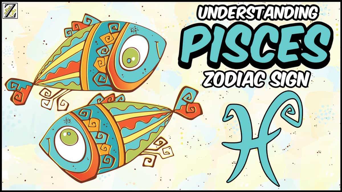 Understanding Pisces Zodiac Sign