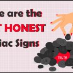 These are the MOST HONEST Zodiac Signs